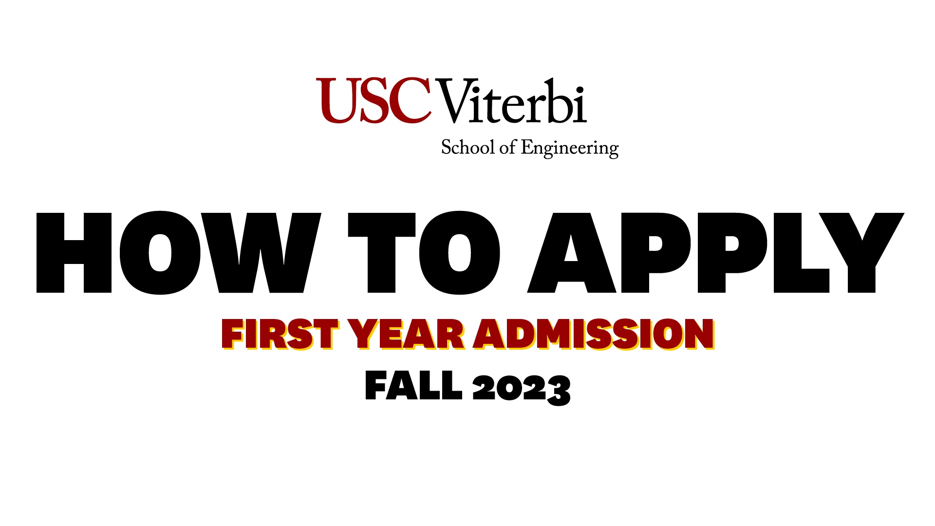 How To Apply to USC Viterbi as a FirstYear Applicant (video) USC